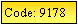 Text Box: Code: 9178