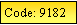 Text Box: Code: 9182