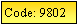 Text Box: Code: 9802