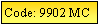 Text Box: Code: 9902 MC