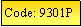 Text Box: Code: 9301P