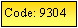 Text Box: Code: 9304