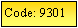 Text Box: Code: 9301