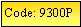 Text Box: Code: 9300P