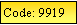 Text Box: Code: 9919