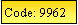 Text Box: Code: 9962
