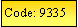 Text Box: Code: 9335