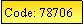 Text Box: Code: 78706