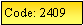 Text Box: Code: 2409