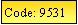 Text Box: Code: 9531