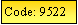 Text Box: Code: 9522