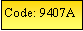 Text Box: Code: 9407A