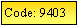 Text Box: Code: 9403